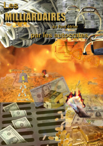 Les milliardaires se font étrier par les autocrates